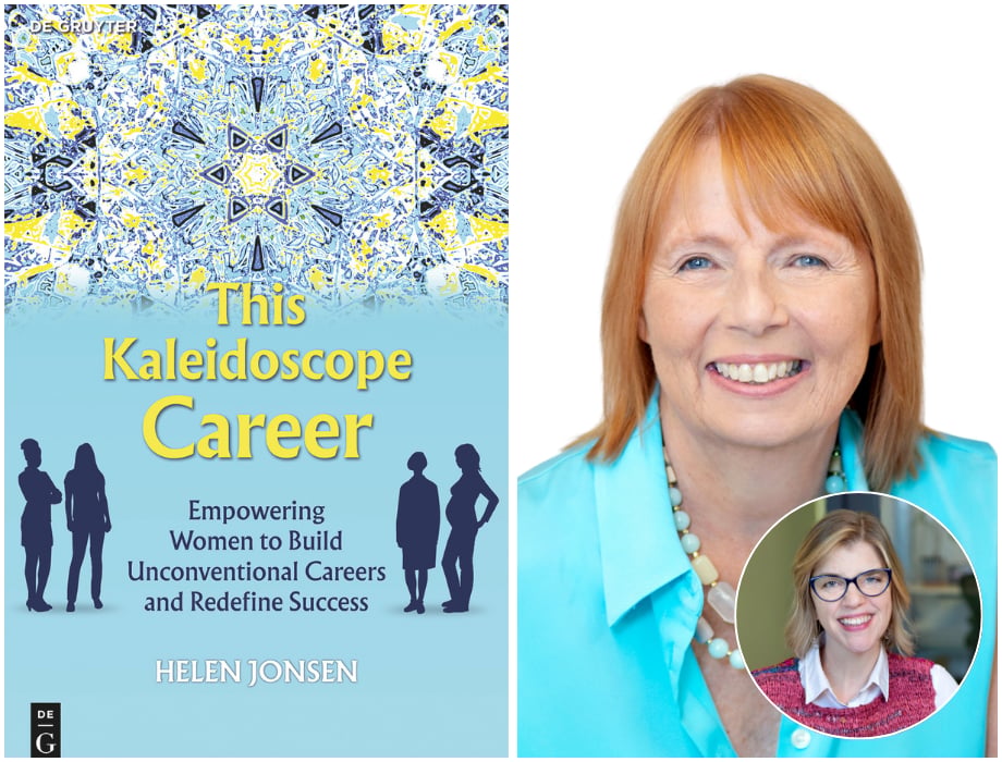 Helen Jonsen, THIS KALEIDOSCOPE CAREER: Empowering Women to Build Unconventional Careers and Redefine Success