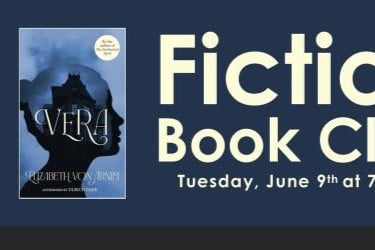 Fiction Book Club: "Vera" by Elizabeth Von Arnim