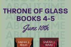We're covering Heir of Fire and Queen of Shadows on June 10th.