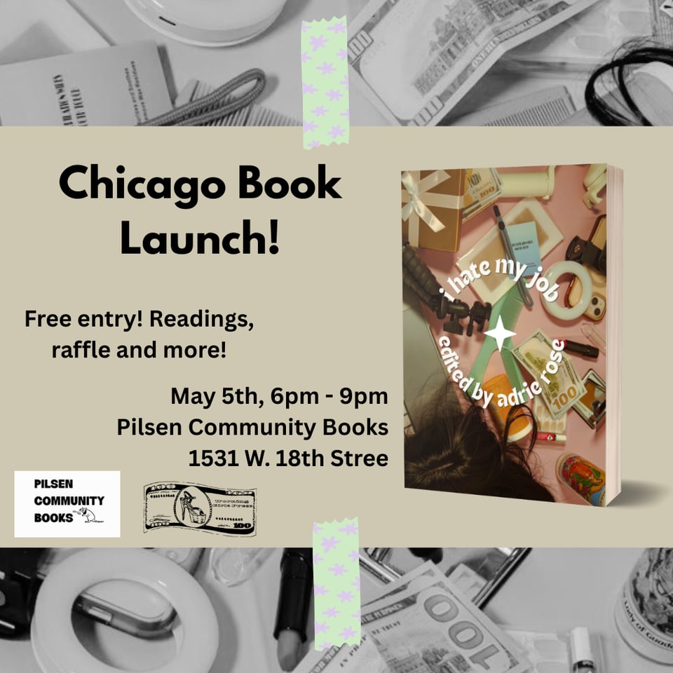 poster of I HATE MY JOB launch at Pilsen Community Books
