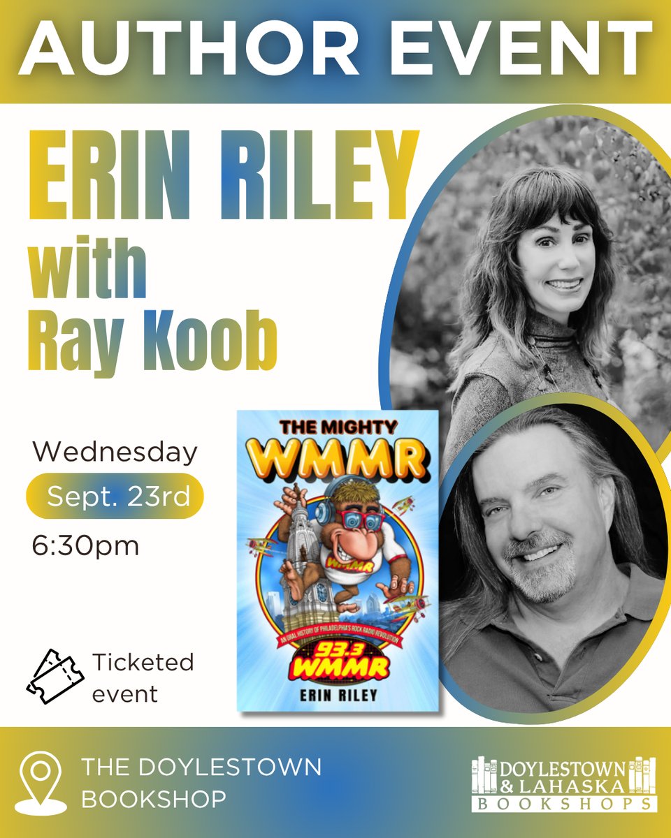 pictures of author Erin Riley, radio personality Ray Koob, and book cover for The Mighty WMMR, plus information about the 9/23 event at the Doylestown Bookshop