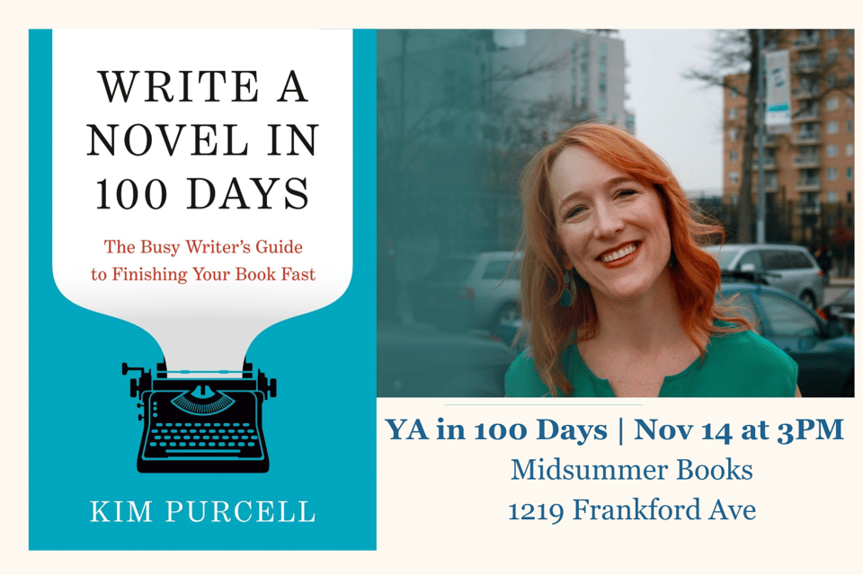 Write a YA Novel in 100 Days with Kim Purcell at Midsummer Books on Nov 14 at 3PM