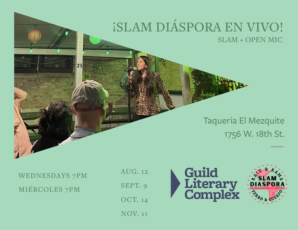 Promotional flyer for ¡Slam Diáspora en Vivo!, a bilingual slam poetry and open mic series. The flyer features a large angled photo of a poet performing into a microphone in front of an audience under string lights. A mint green background surrounds the image. Text reads: "¡SLAM DIÁSPORA EN VIVO! – SLAM + OPEN MIC." The event takes place at Taqueria El Mezquite, 1756 W. 18th St. Performances are held on Wednesdays/Miércoles at 7:00 PM on August 12, September 9, October 14, and November 11. The bottom of the flyer includes the Guild Literary Complex logo and the Slam Diáspora logo.