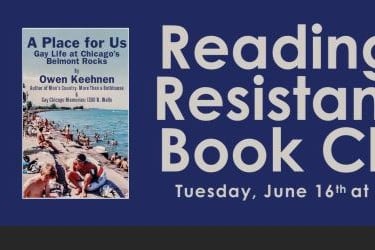 Reading is Resistance Book Club: "A Place for Us" by Owen Keehnen!