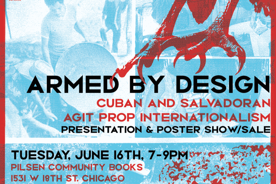 Armed by Design: Cuban and Salvadoran Agit Prop Internationalism