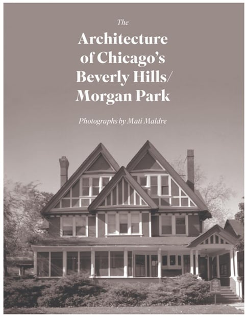 Book Cover - The Architecture of Chicago's Beverly Hills/Morgan Park