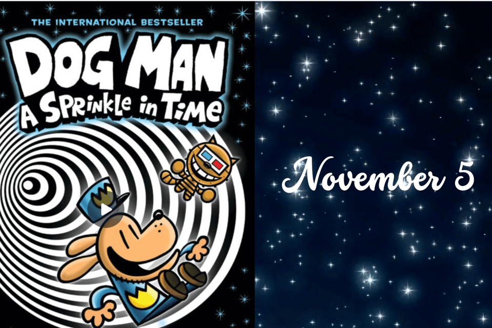 Dog Man Sprinkle in Time Nov 5 party banner