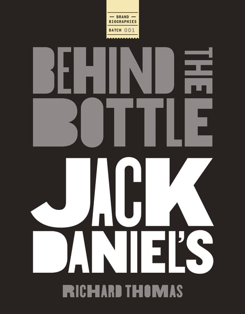 Cover of book Jack Daniel's: Behind the Bottle