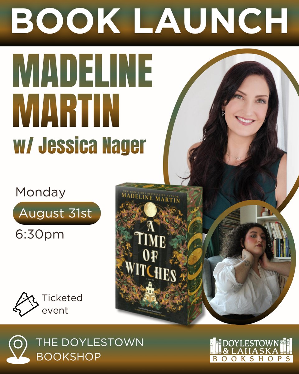 pictures of author Madeline Martin, content creator Jessica Nager, and the cover of A Time of Witches with information on the 8/31 event at the Doylestown Bookshop