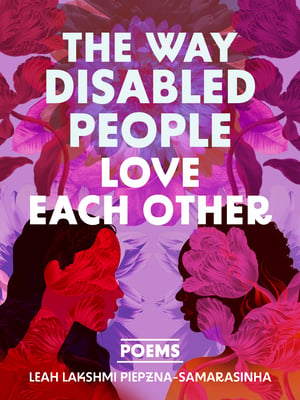 The Way Disabled People Love Each Other on a pink and purple abstract floral design with a side view of two people looking at each other