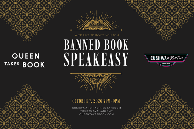 Banned Books Speakeasy at Cushwa & Rad Pies Taproom on Wednesday, October 7th from 7pm to 9pm. Tickets are $10 and proceeds are donated to Unite Against Book Bans and the Maryland Library Association.